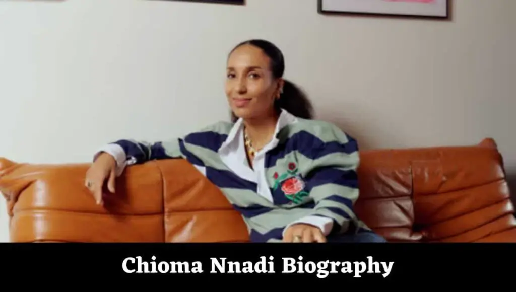Chioma Nnadi Wikipedia, Wiki, Age, Vogue, Email, Instagram, Biography