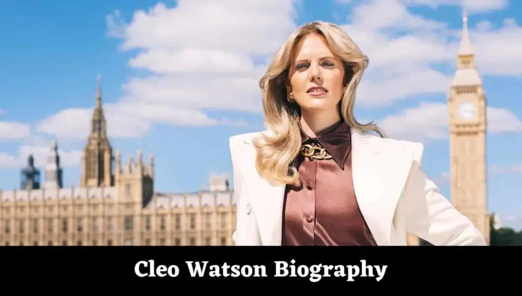 Cleo Watson Wikipedia, Wedding, Downing Street, Husband, Instagram