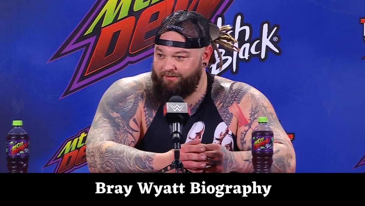 Bray Wyatt Ethnicity, Wikipedia, Cause of Death, Wife, Dead, What Happened, Passed Away, Kids, WWE Wrestler, Brother
