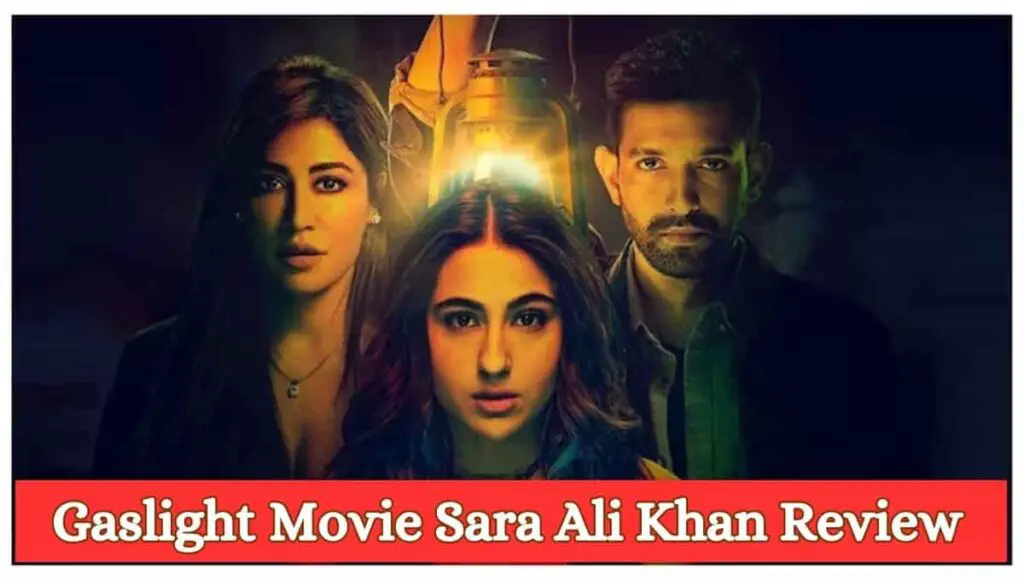 Gaslight Movie Sara Ali Khan Review, Release Date, Cast