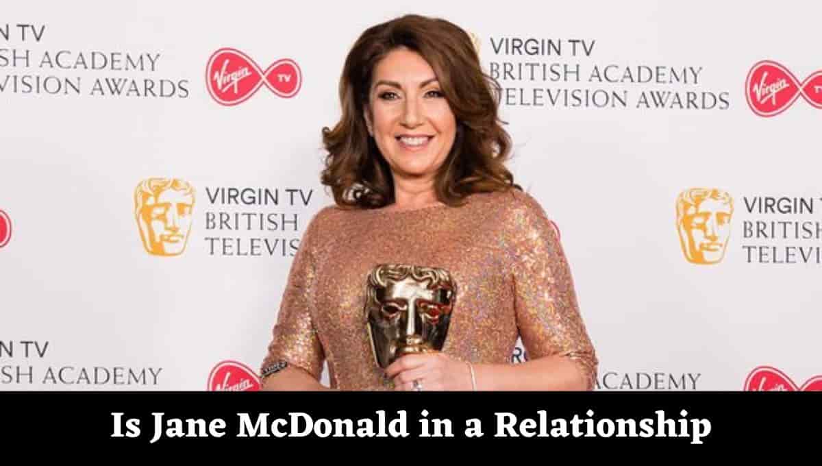 Is Jane McDonald in a Relationship
