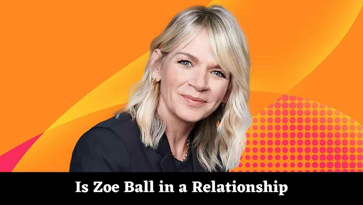 Is Zoe Ball in a Relationship