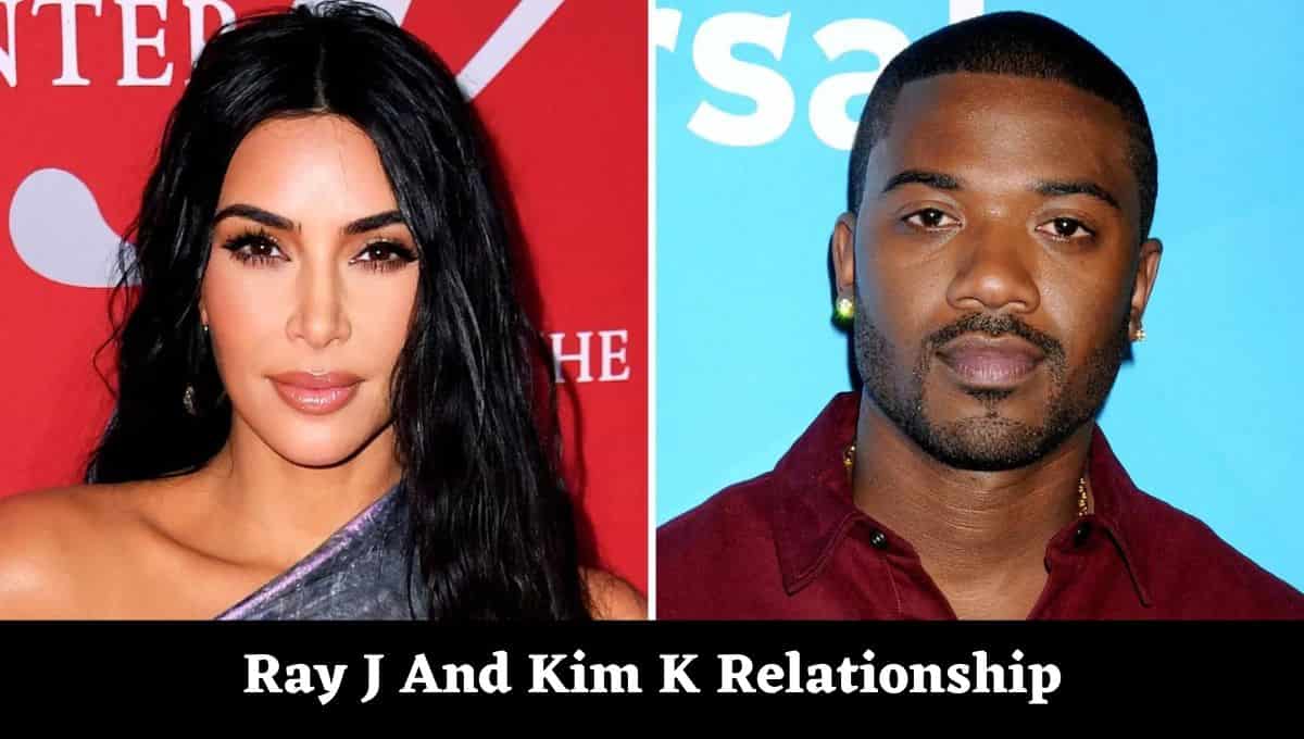 Ray J And Kim K Relationship