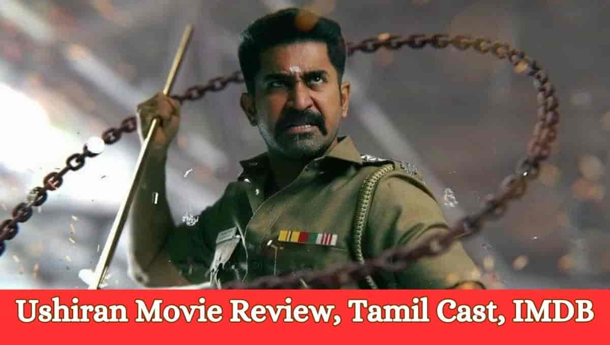 Ushiran Movie Review, Tamil Cast, IMDB, Ratings