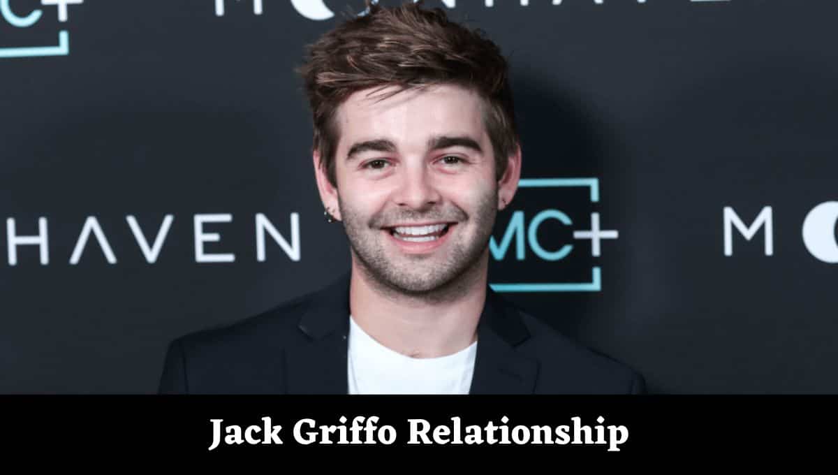 Jack Griffo Girlfriend Name, Age, Relationships, Net Worth, Height, Child